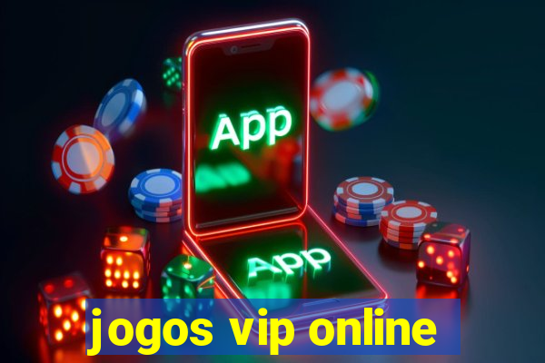 jogos vip online